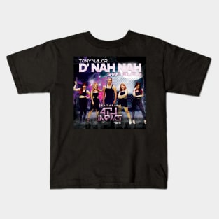 D' Nah Nah Shaky Bum Bum Kids T-Shirt